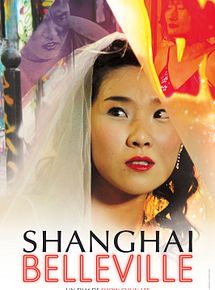 Affiche de Shanghaï Belleville, film à voir en streaming sur Pygargue