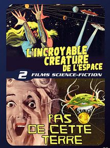 Affiche du film L'Incroyable créature de l'espace, à voir en streaming sur Play DD Streaming