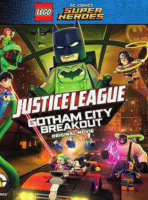 Affiche de LEGO DC Super Heroes : La Ligue des Justiciers - S'évader de Gotham City, film à voir en streaming sur Pygargue
