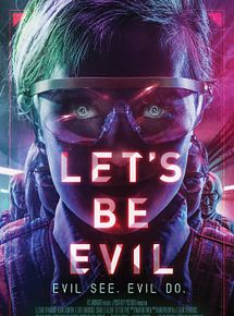 Affiche de Let's Be Evil, film à voir en streaming sur Pygargue