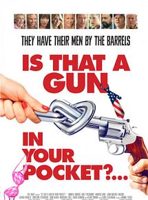 Affiche de Is That a Gun in Your Pocket?, film à voir en streaming sur Pygargue