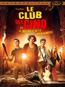 Affiche de Le Club des 5 et le Secret de la Pyramide, film à voir en streaming sur Pygargue