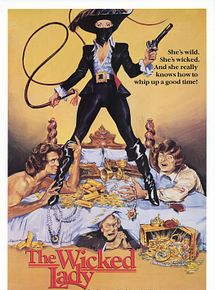 Affiche de The Wicked lady, film à voir en streaming sur Pygargue