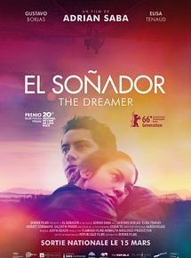 Affiche de El Soñador - The Dreamer, film à voir en streaming sur Pygargue