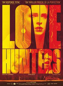 Affiche de Love Hunters, film à voir en streaming sur Pygargue