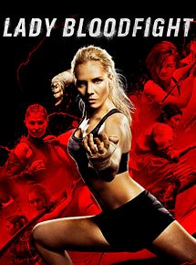 Affiche de Lady Bloodfight, film à voir en streaming sur Pygargue