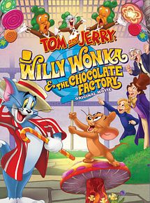 Affiche de Tom And Jerry: Willy Wonka And The Chocolate Factory, film à voir en streaming sur Pygargue