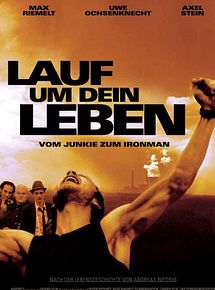 Affiche de Lauf um dein Leben - Vom Junkie zum Ironman, film à voir en streaming sur Pygargue