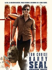 Affiche de Barry Seal : American Traffic, film à voir en streaming sur Pygargue