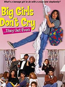 Affiche de Big Girls Don't Cry... They Get Even, film à voir en streaming sur Pygargue