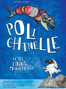 Affiche de Polichinelle et les contes merveilleux, film à voir en streaming sur Pygargue