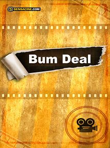 Affiche de Bum Deal, film à voir en streaming sur Pygargue