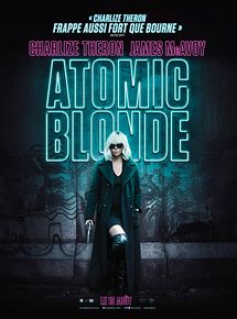 Affiche de Atomic Blonde, film à voir en streaming sur Pygargue