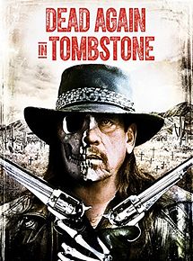 Affiche de Dead Again in Tombstone : Le Pacte du Diable, film à voir en streaming sur Pygargue