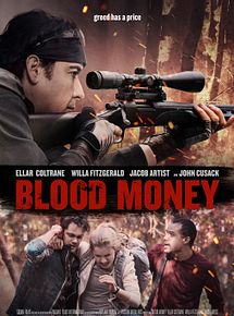 Affiche de Blood Money, film à voir en streaming sur Pygargue