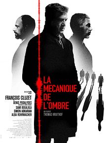 Affiche de La Mécanique de l'ombre, film à voir en streaming sur Pygargue