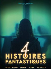 Affiche de 4 Histoires fantastiques, film à voir en streaming sur Pygargue