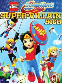 Affiche de Lego DC Super Hero Girls: Le College Des Super-Mechants, film à voir en streaming sur Pygargue