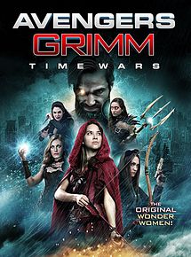 Affiche de Avengers Grimm: Time Wars, film à voir en streaming sur Pygargue