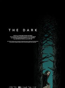 Affiche de The Dark, film à voir en streaming sur Pygargue