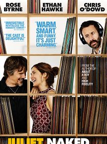 Affiche de Juliet, Naked, film à voir en streaming sur Pygargue
