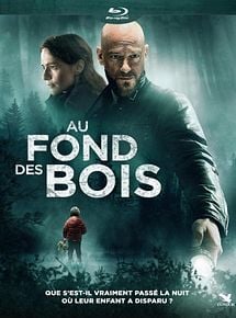 film Au fond des bois (2018) streaming vf
