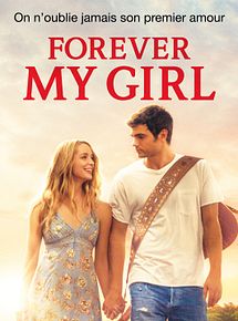 Affiche de Forever My Girl, film à voir en streaming sur Pygargue