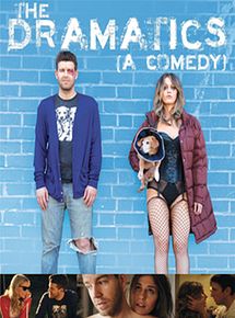 Affiche de The Dramatics : A Comedy, film à voir en streaming sur Pygargue