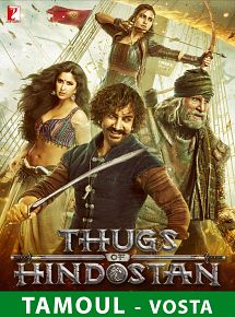 Affiche de Thugs of Hindostan, film à voir en streaming sur Pygargue