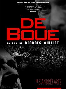 Affiche de De boue, film à voir en streaming sur Pygargue