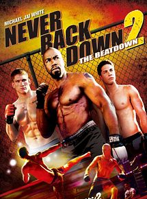 Affiche de Never Back Down 2, film à voir en streaming sur Pygargue