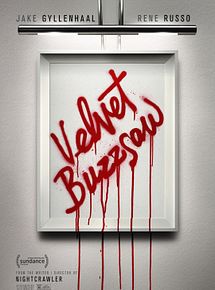 Affiche de Velvet Buzzsaw, film à voir en streaming sur Pygargue