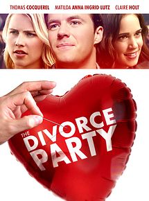 Affiche de The Divorce Party, film à voir en streaming sur Pygargue