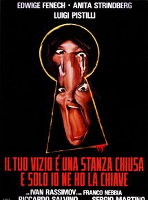 Affiche de Il tuo vizio è una stanza chiusa e solo io ne ho la chiave, film à voir en streaming sur Pygargue