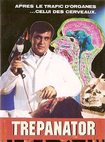 Affiche de Trepanator, film à voir en streaming sur Pygargue