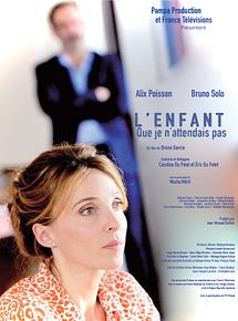 Affiche de L'Enfant que je n'attendais pas, film à voir en streaming sur Pygargue
