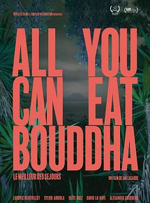 Affiche de All you can eat Bouddha, film à voir en streaming sur Pygargue
