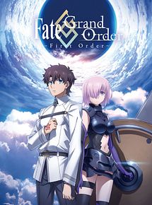 Affiche de Fate/Grand Order: First Order, film à voir en streaming sur Pygargue