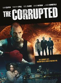 Affiche de The Corrupted, film à voir en streaming sur Pygargue