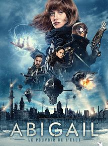 Affiche de Abigail, le pouvoir de l'Elue, film à voir en streaming sur Pygargue