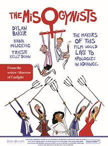 Affiche de The Misogynists, film à voir en streaming sur Pygargue