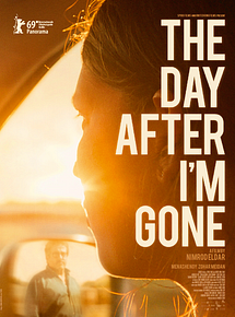 Affiche de The Day After I'm Gone, film à voir en streaming sur Pygargue