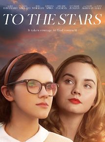Affiche de To the Stars, film à voir en streaming sur Pygargue
