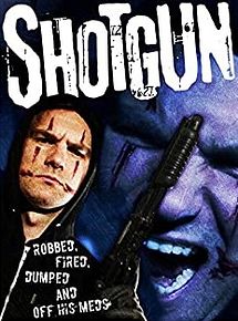 Affiche de Shotgun, film à voir en streaming sur Pygargue