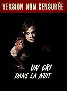 Affiche de Un cri dans la nuit, film à voir en streaming sur Pygargue