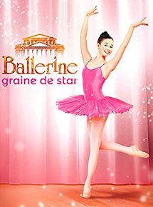 Affiche de Ballerine, Graine de Star, film à voir en streaming sur Pygargue