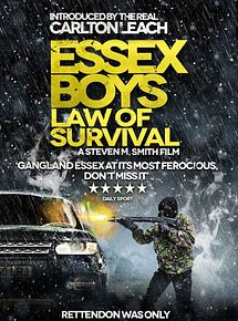 Affiche de Essex Boys: Law of Survival, film à voir en streaming sur Pygargue