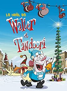 Affiche de Le Noël de Walter et Tandoori, film à voir en streaming sur Pygargue