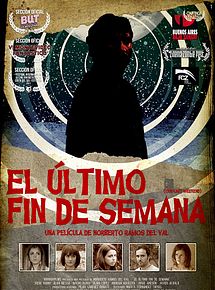 Affiche de El último fin de semana, film à voir en streaming sur Pygargue