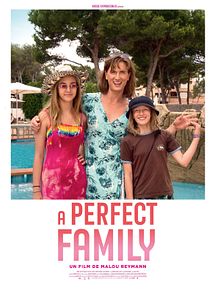 Affiche de A Perfect Family, film à voir en streaming sur Pygargue